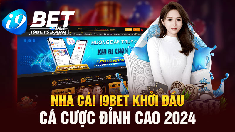 Nhà cái i9bet - Đỉnh cao